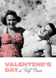 Valentine's Day At Half Moon
